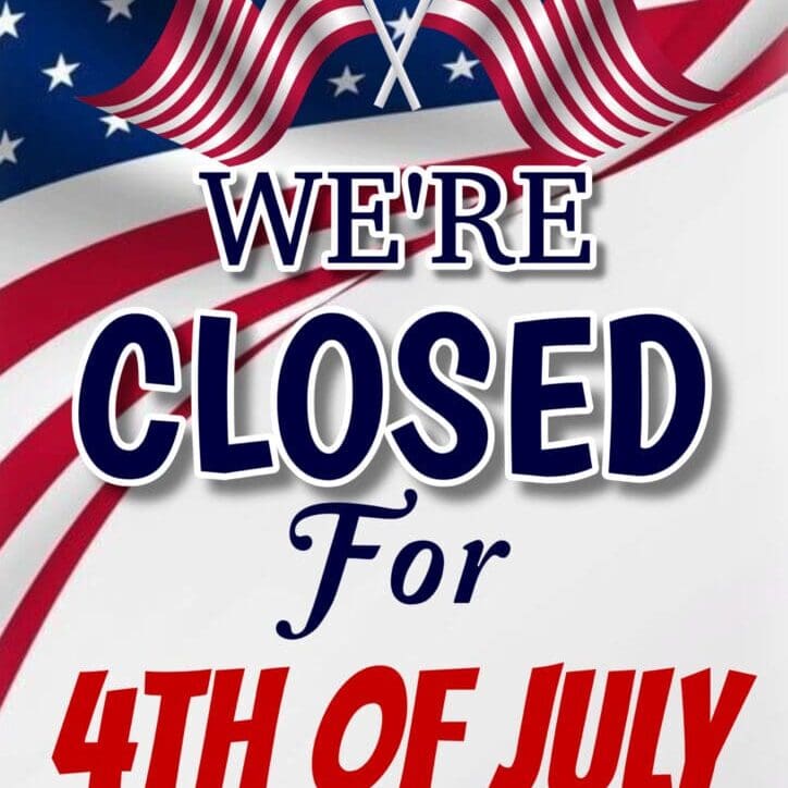 White Joyful Were Closed For 4th Of July 202