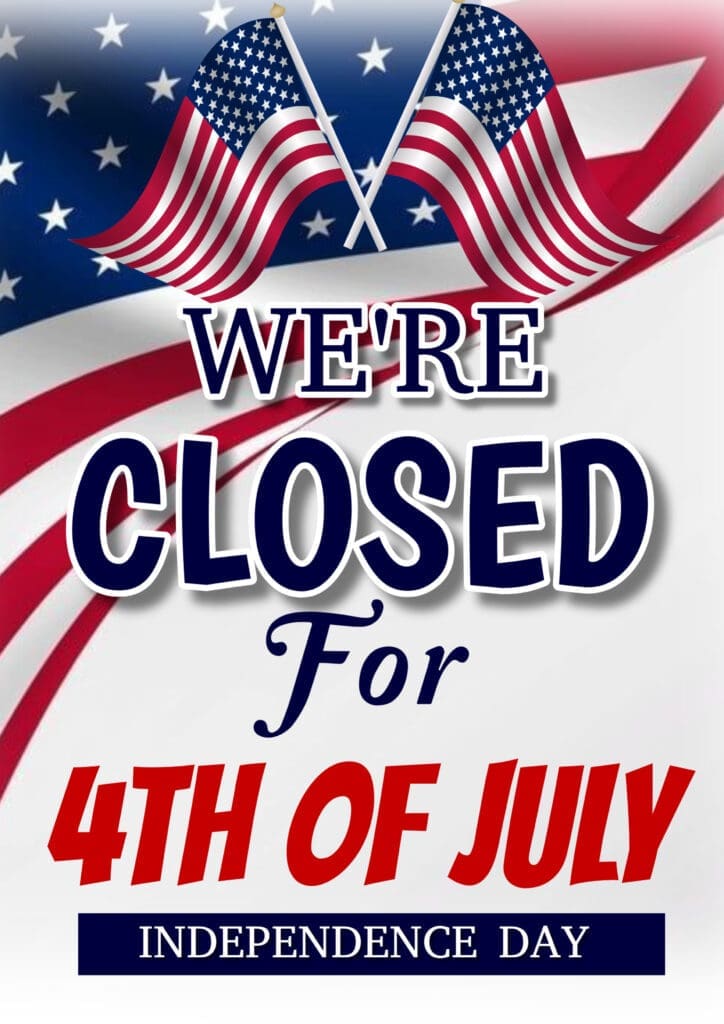 White Joyful Were Closed For 4th Of July 202